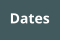 Dates